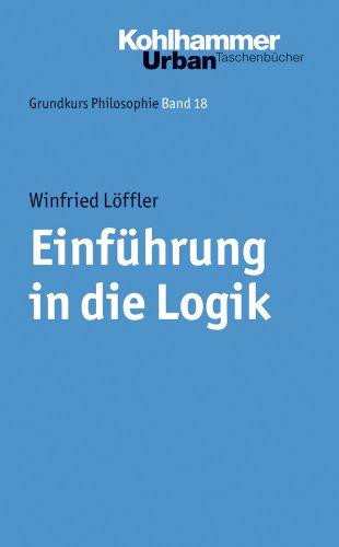 Grundkurs Philosophie: Einführung in die Logik: BD 18 (Urban-Taschenbuecher)