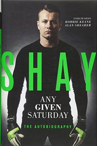 Shay: Any Given Saturday: The Autobiography