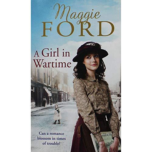 Maggie Ford A Girl In Wartime