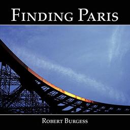 Finding Paris: Photographs by Robert Burgess