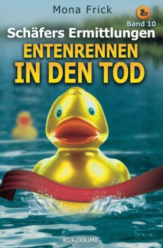 Entenrennen in den Tod (Schäfers Ermittlungen, Band 10)