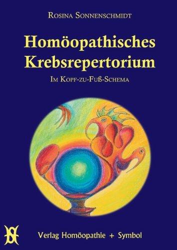 Homöopathisches Krebsrepertorium: Im Kopf-zu-Fuß-Schema