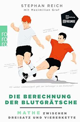 Die Berechnung der Blutgrätsche: Mathe zwischen Dreisatz und Viererkette