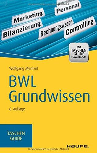 BWL Grundwissen (Haufe TaschenGuide)