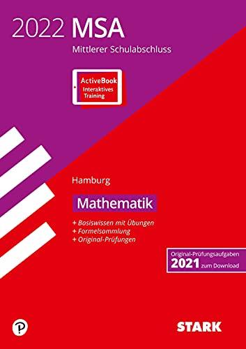 STARK Original-Prüfungen und Training MSA 2022 - Mathematik - Hamburg (STARK-Verlag - Abschlussprüfungen)