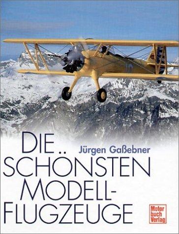 Die schönsten Modellflugzeuge