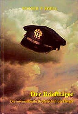 Der Briefträger: Die Internationale Bruderschaft der Flieger