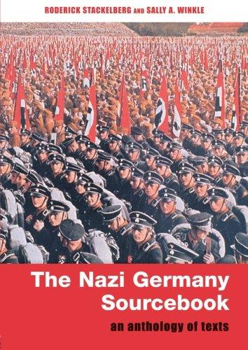 The Nazi Germany Sourcebook: An Anthology of Texts