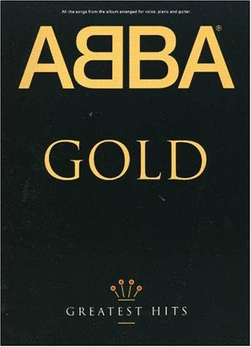 ABBA Gold Greatest Hits PVG: Songbuch für Klavier, Gesang und Gitarre (Music)