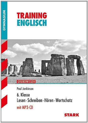 Training Englisch Unterstufe / Englisch 6. Klasse: Lesen, Schreiben, Hören, Wortschatz