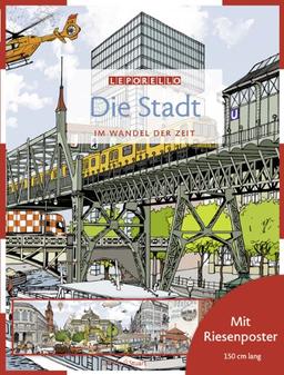 Die Stadt: Im Wandel der Zeit