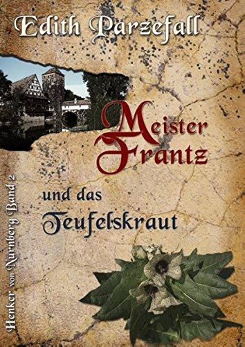 Meister Frantz und das Teufelskraut (Henker von Nürnberg)