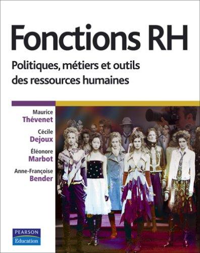 Fonctions RH : politiques, métiers et outils des ressources humaines