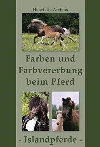 Farben und Farbvererbung beim Pferd - Islandpferde