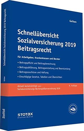 Schnellübersicht Sozialversicherung 2019 Beitragsrecht: Für Arbeitgeber, Krankenkassen und Berater