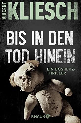 Bis in den Tod hinein: Ein Bösherz-Thriller (Severin Boesherz ermittelt)