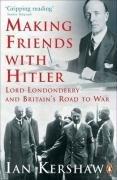 Making Friends with Hitler: Lord Londonderry and Britain's Road to War