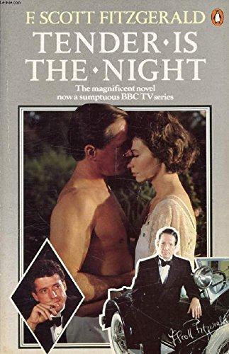 Tender is the Night: A Romance