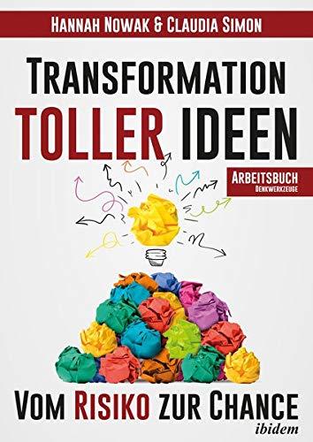 Transformation toller Ideen: Vom Risiko zur Chance (QuiStainable Business Solutions)