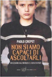 Non siamo capaci di ascoltarli. Riflessioni sull'infanzia e l'adolescenza