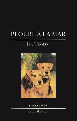 Ploure a la mar (L'Eclèctica, Band 35)