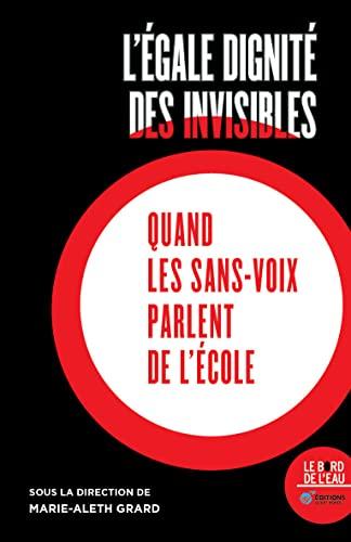 L'égale dignité des invisibles : quand les sans-voix parlent de l'école