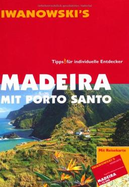 Madeira mit Porto Santo - Reiseführer von Iwanowski