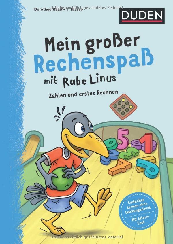 Mein großer Rechenspaß mit Rabe Linus - 1. Klasse: Zahlen und erstes Rechnen (Mein großer Lernspaß mit Rabe Linus)