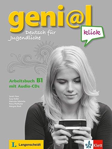 geni@l klick B1: Deutsch als Fremdsprache für Jugendliche. Arbeitsbuch mit 2 Audio-CDs