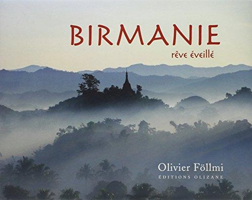 Birmanie : rêve éveillé