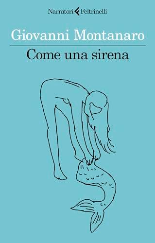 Come una sirena (I narratori)