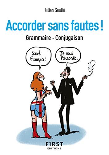 Accorder sans fautes ! : grammaire, conjugaison