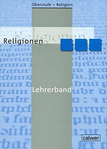 Oberstufe Religion NEU - II Religionen: Lehrerband