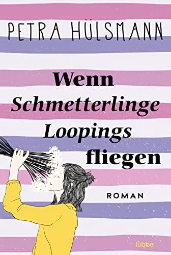 Wenn Schmetterlinge Loopings fliegen: Roman (Hamburg-Reihe, Band 2)