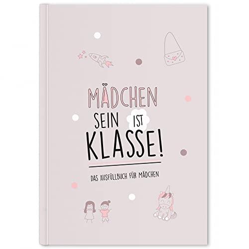 Mädchen sein ist klasse: Das Ausfüllbuch für Mädchen (rosegrau)