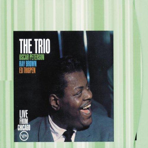 The Trio - Live From Chicago (Verve Master Edition)