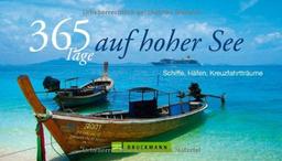 365 Tage auf hoher See - Tischaufsteller im Schuber: Schiffe, Häfen, Kreuzfahrtträume