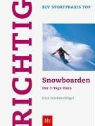 Richtig Snowboarden: Der 3-Tage-Kurs