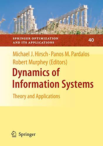 Dynamics of Information Systems: Theory and Applications (Springer Optimization and Its Applications, Band 40)