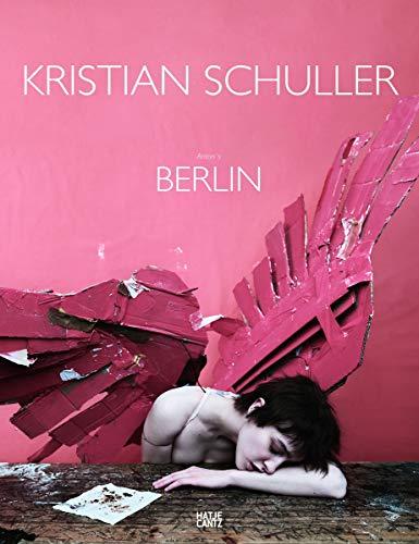 Kristian Schuller Anton´s Berlin