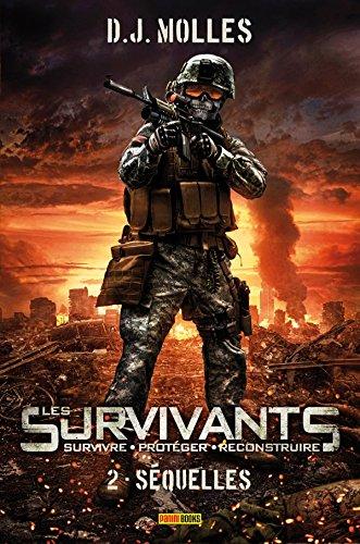 Les survivants : survivre, protéger, reconstruire. Vol. 2. Séquelles