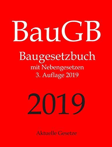 BauGB, Baugesetzbuch, Aktuelle Gesetze: Baugesetzbuch mit Nebengesetzen