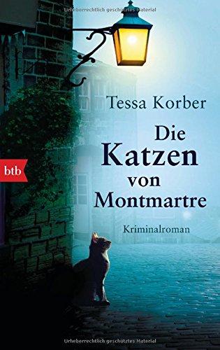 Die Katzen von Montmartre: Kriminalroman