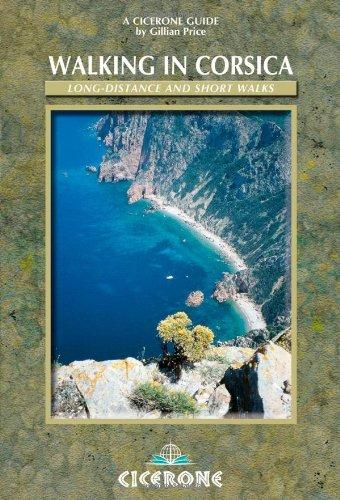 Walking on Corsica: Long-Distance and Short Walks (Cicerone International Walking)