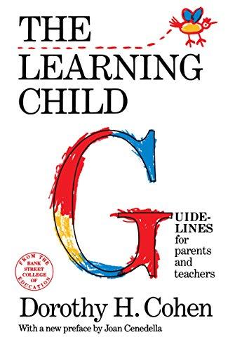 The Learning Child: Guidelines for Parents and Teachers (Bank Street College of Education Child Development)