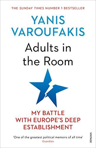 Adults In The Room: My Battle With Europe’s Deep Establishment