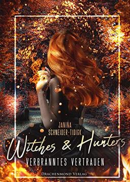 Witches & Hunters: Verbranntes Vertrauen