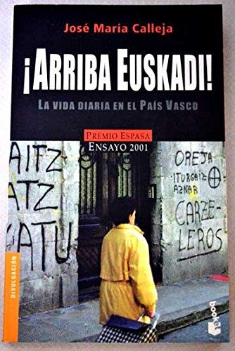 ¡Arriba Euskadi! La vida diaria en... (Booket Logista)