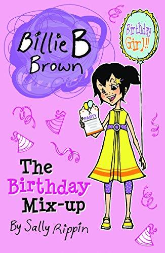 The Birthday Mix-up (Billie B Brown, Band 10)