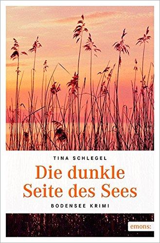 Die dunkle Seite des Sees (Bodensee Krimi)